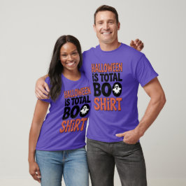 Dia das Bruxas é Humor Total de Camiseta Boo