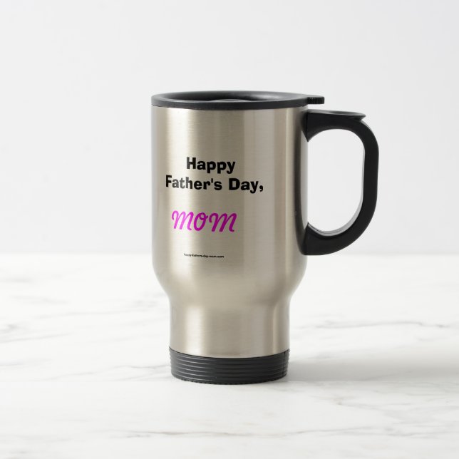 Dia de os pais Feliz, Mãe Caneca de viagem (Direita)