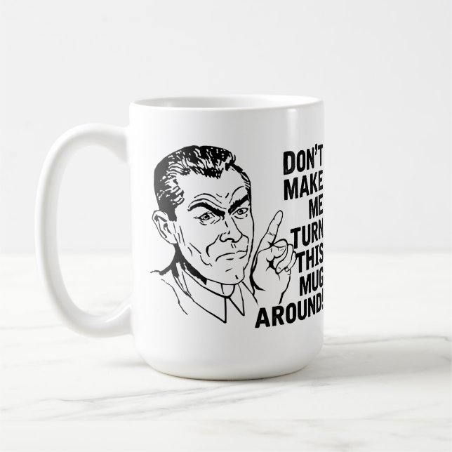 Dia de os pais não me faça virar essa caneca (Esquerda)