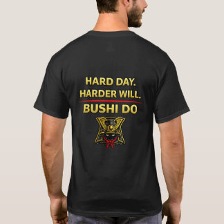Dia Difícil Mais Difícil Será Bushi Do Camiseta