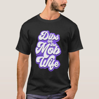 Dibs na Camiseta da Esposa da Máfia - Moda das Esp