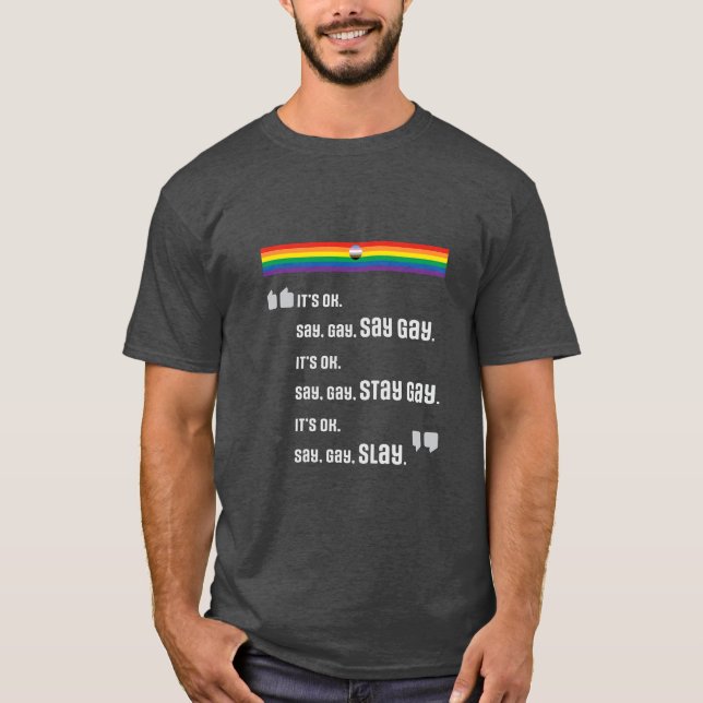 Diga Gay. Fique Gay. Estilo. Camiseta (Frente)