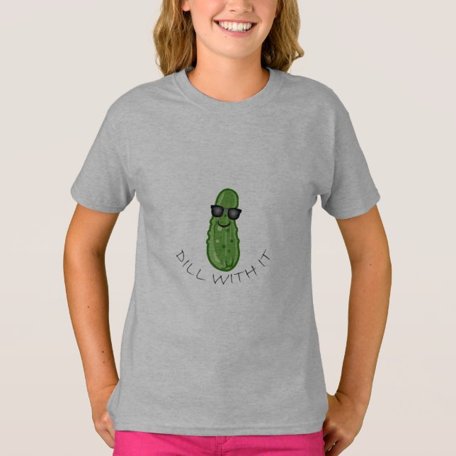 Dill With It Design - Camiseta Básica Para Meninas (Frente)