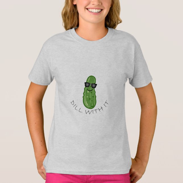 Dill With It Design - Camiseta Básica Para Meninas (Frente)