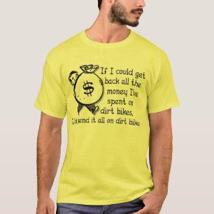 Dinheiro em Bicicletas de Terra Motocross Camiseta