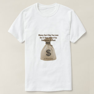 Dinheiro não pode Comprar-lo - uma camisa MisterP