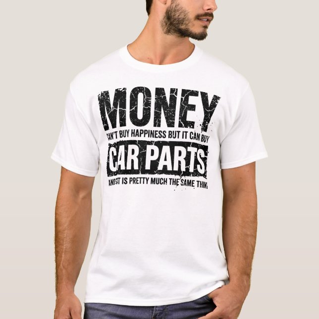 Dinheiro Pode Comprar Peças De Carro Camisa De Gar (Frente)