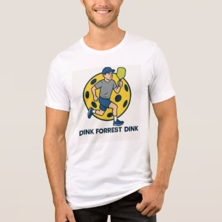 Dink Forrest Dink - Pickleball