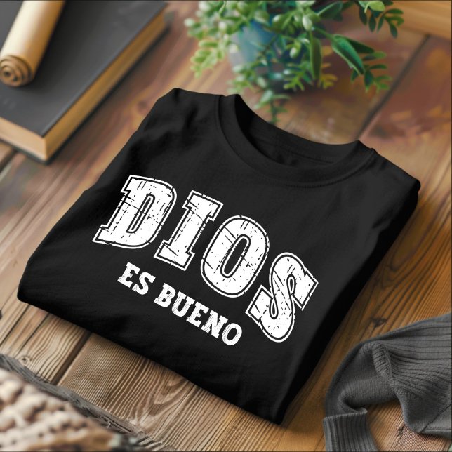 Dios Es Bueno Afetou Camisa Espanhola Cristã Espan (Criador carregado)
