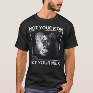 Direitos dos Animais Não Sua Mãe Não Sua Camiseta 