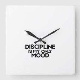 Disciplina é Meu Único Humor Relógio Quadrado Mini