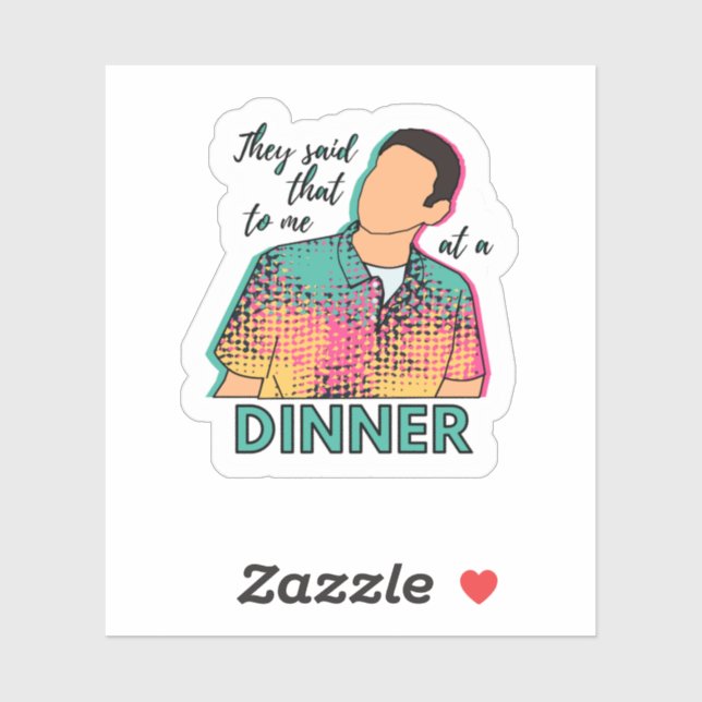 Disseram-me isso num adesivo ITYSL do janto (Folha)