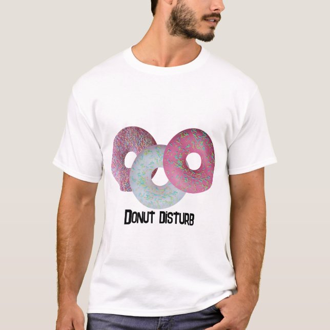 Distúrbio de rosquinha! Camiseta (Frente)