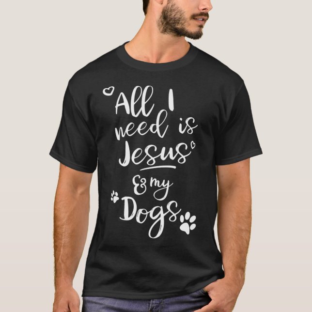 Diversão da Camisa Religiosa Tudo que preciso é de (Frente)