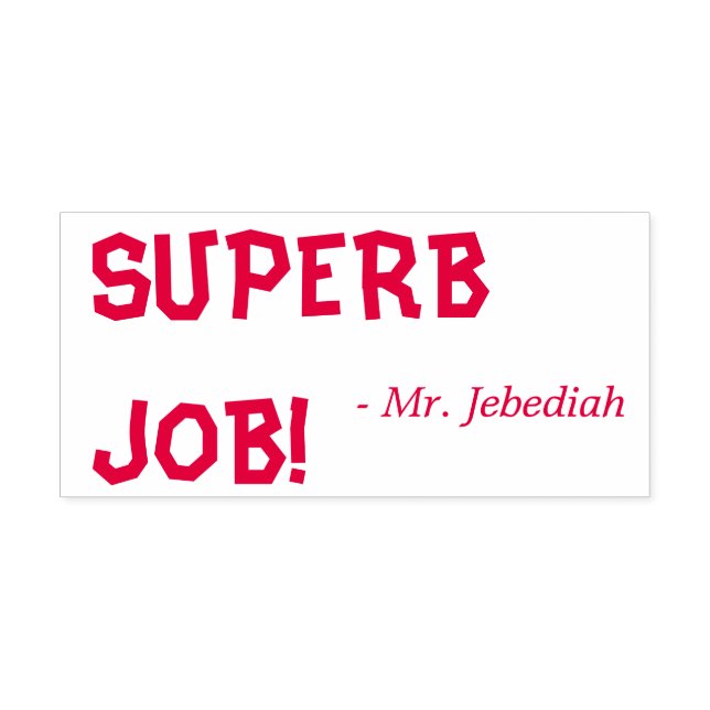 Divertido "SUPERB JOB!" Carimbo de borracha de edu (Design)