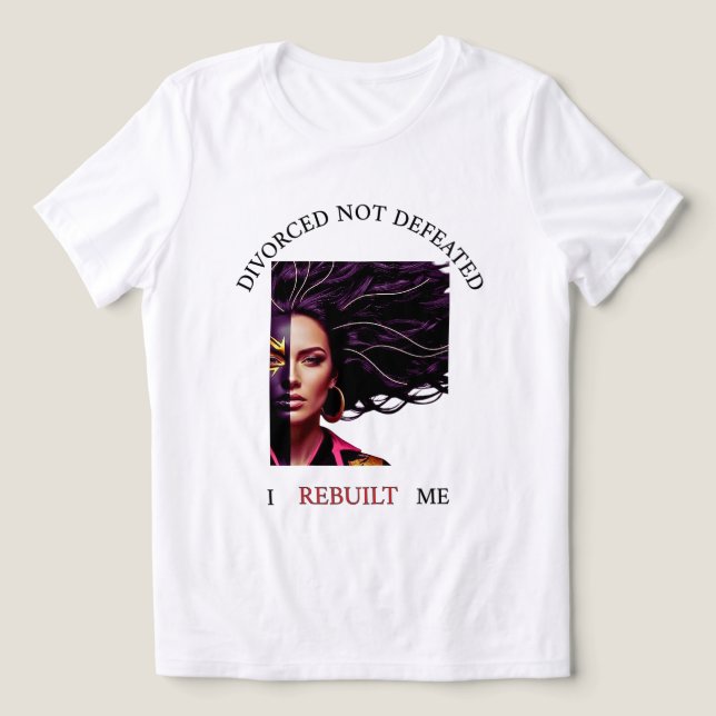 Divorced Not Defeated – Empowerment Tee for WOMEN (Design frontal)