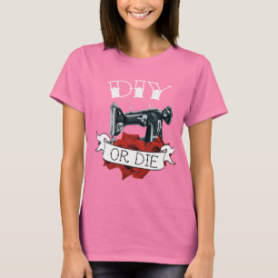 DIY ou morrem exército da camisa das senhoras do