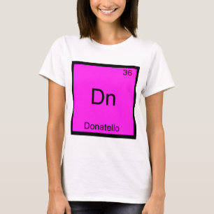 Dn - Camiseta do Símbolo Químico Engraçado de Dona