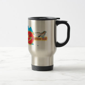 Do "a caneca de viagem oficial de Holt pardal"!
