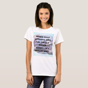 Dobrando uma Lençol Ajustável é Magia Camiseta