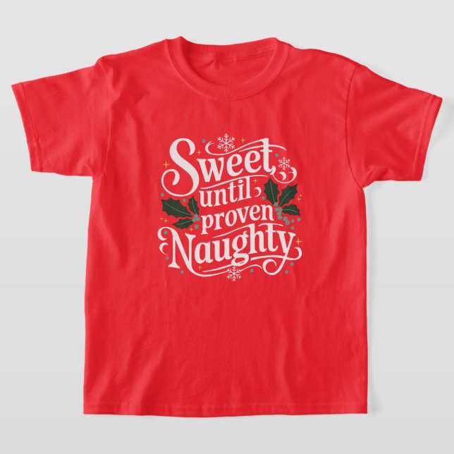 Doce até malandro comprovado | Camisetas de Natal  (Postura )