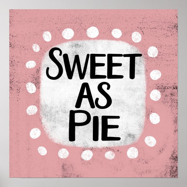 Doce Como Pie Poster Wall Art (Frente)