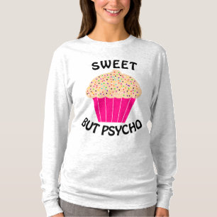 DOCE MAS PSICÓPATA Camisetas de Senhoras Divertida