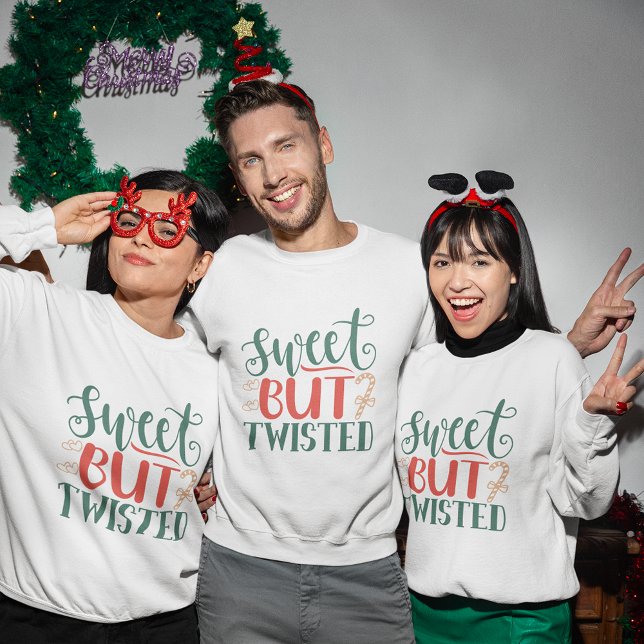 doce, mas retorcido, camisa de natal (sweet but twisted christmas sweatshirt
)