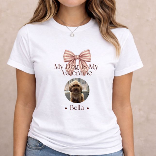 Dog Is My Valentine – Dog Lover Valentine Gift (Soft romantic t-shirt with dog photo and bow design on neutral studio background)