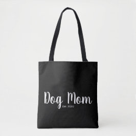 Dog Mom Established Gift Tote Bag