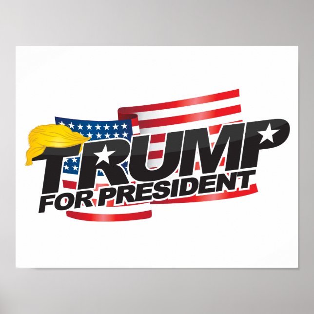Donald Trump Para Presidente (com cabelo) Poster (Frente)