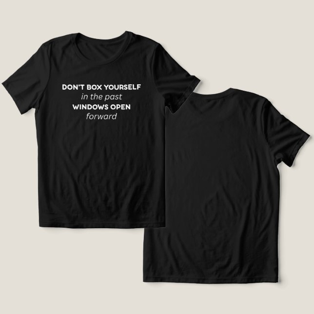 Don't Box Yourself in the Past Quote (Design Frente e Verso)