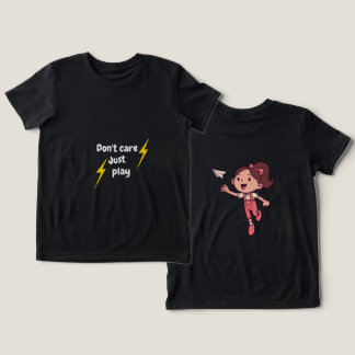 Don't Care Just Play – Cute Kids Girl T-ShiT-Shirt