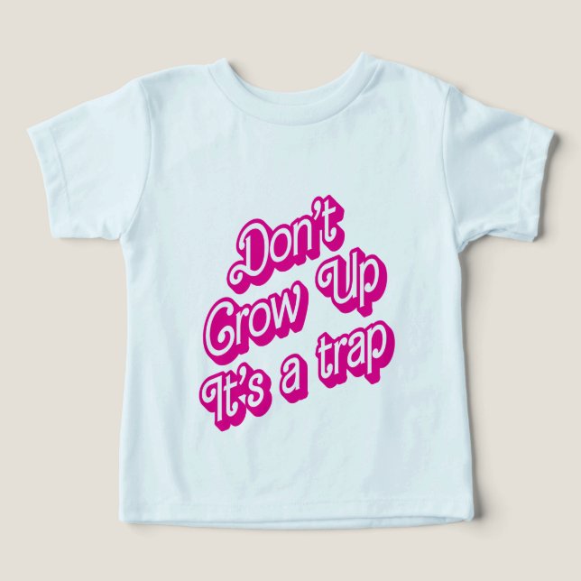 "Don't grow up, it's a trap" (Design frontal)