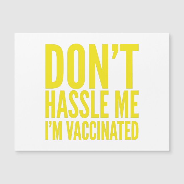 DON'T HASSLE ME I'M VACCINATED  (Frente)