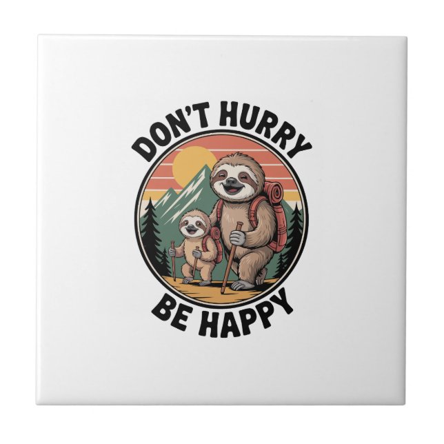 Don't Hurry, Be Happy Official Sloth Hiking Team (Frente)