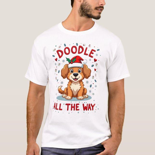 Doodle All The Way Camisa Divertida de Goldendoodl (Frente)