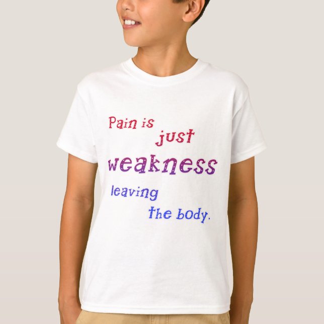 Dor é apenas fraqueza deixando Camisetas corporais (Frente)