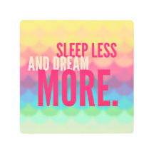 Dorme Menos e Sonhe Mais Colorido Boho
