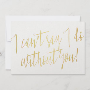 Dourado moderno "Não posso dizer que tenho sem voc