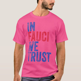 Dr. Fauci Camisa Em Fauci Confiamos Na Camiseta Fa
