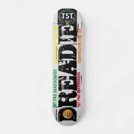 DREADIE Skateboard