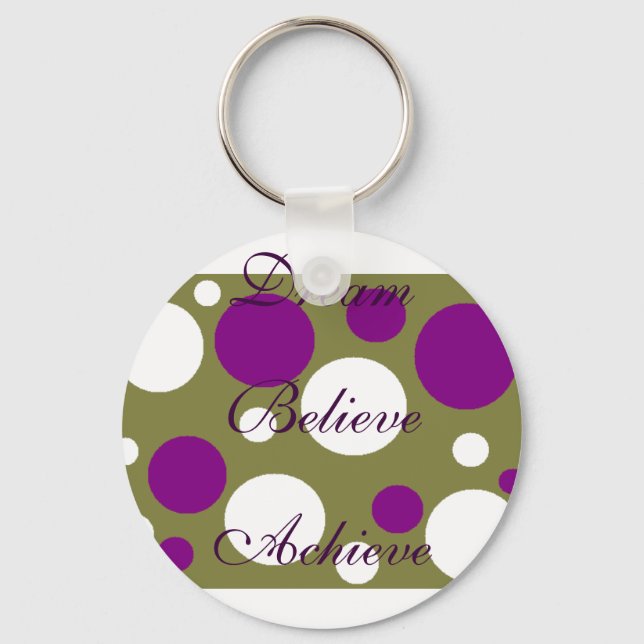Dream Acredite em Achieve Chaveiro (Frente)