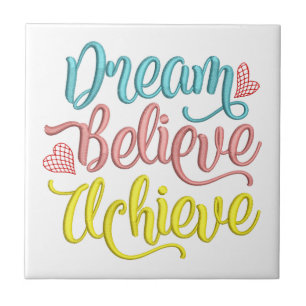 Dream Acredite em Conseguir Cotação Inspiracional