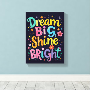 *Dream Big - Canvas Premium (Gloss)