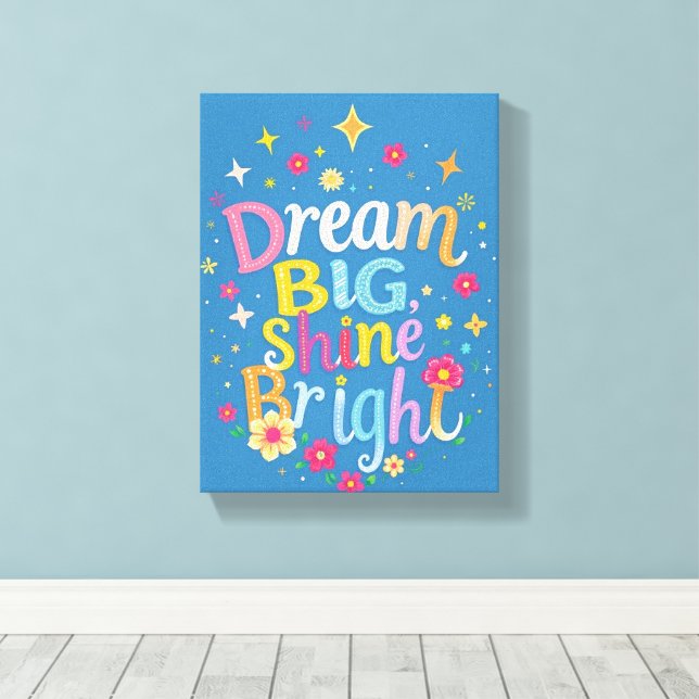 Dream Big - Canvas Premium (Gloss) (Insitu(piso de madeira))