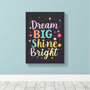Dream Big - Canvas Premium (Gloss)