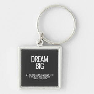 Dream Big Chaveiro