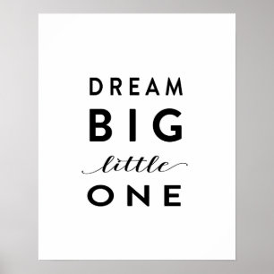Dream Big Little One - Impressão de Arte