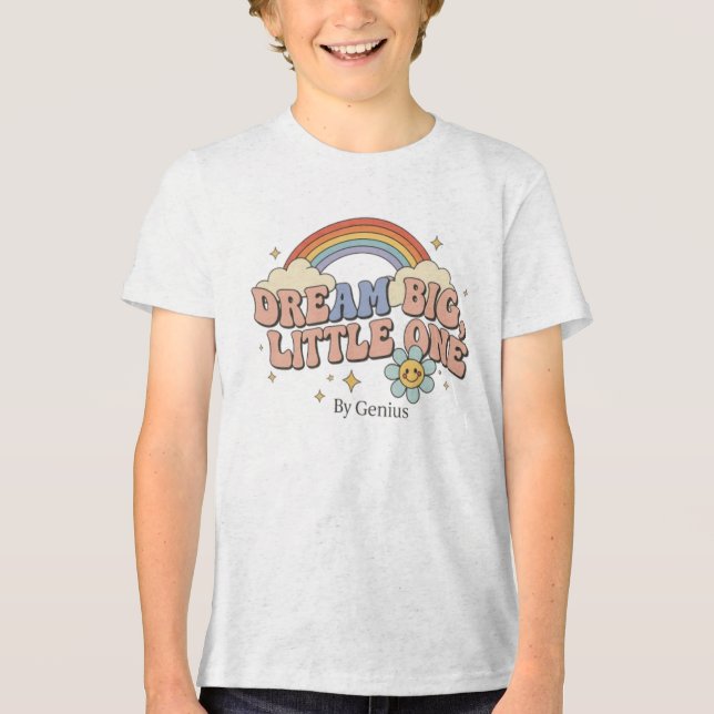 Dream Big Little One T-Shirt, Groovy Retro Rainbow (Frente)